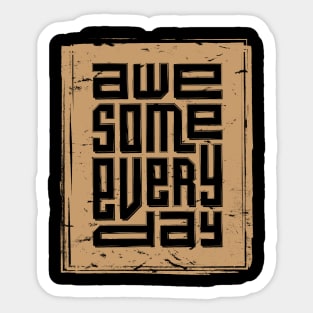 awesome Everyday Sticker